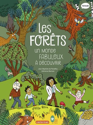 cover image of Les forêts, un monde fabuleux à découvrir